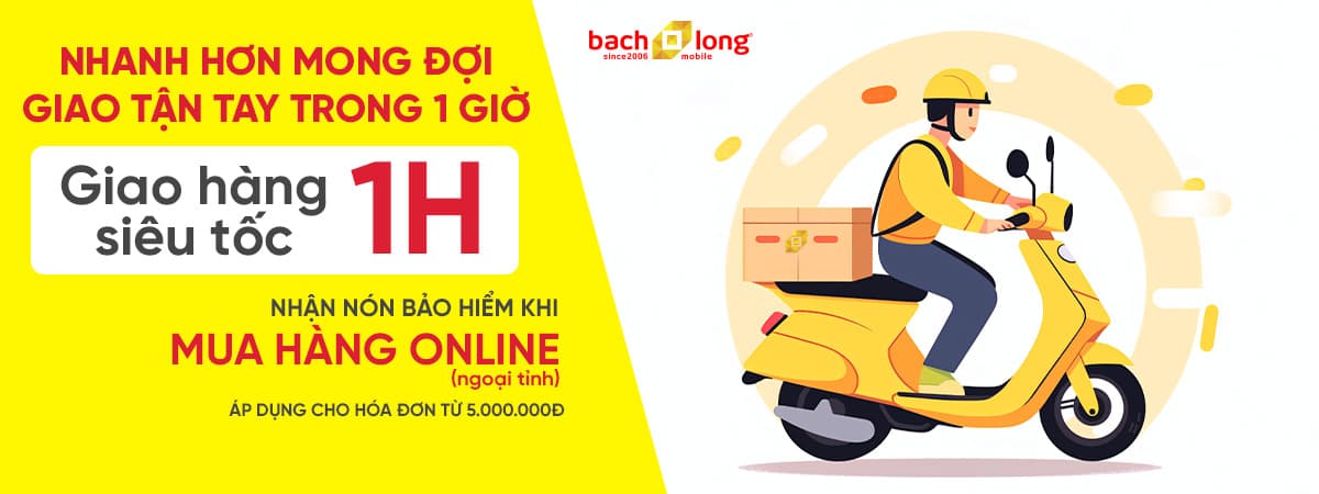 Nhanh Hơn Mong Đợi – Giao Tận Tay Trong 1 Giờ