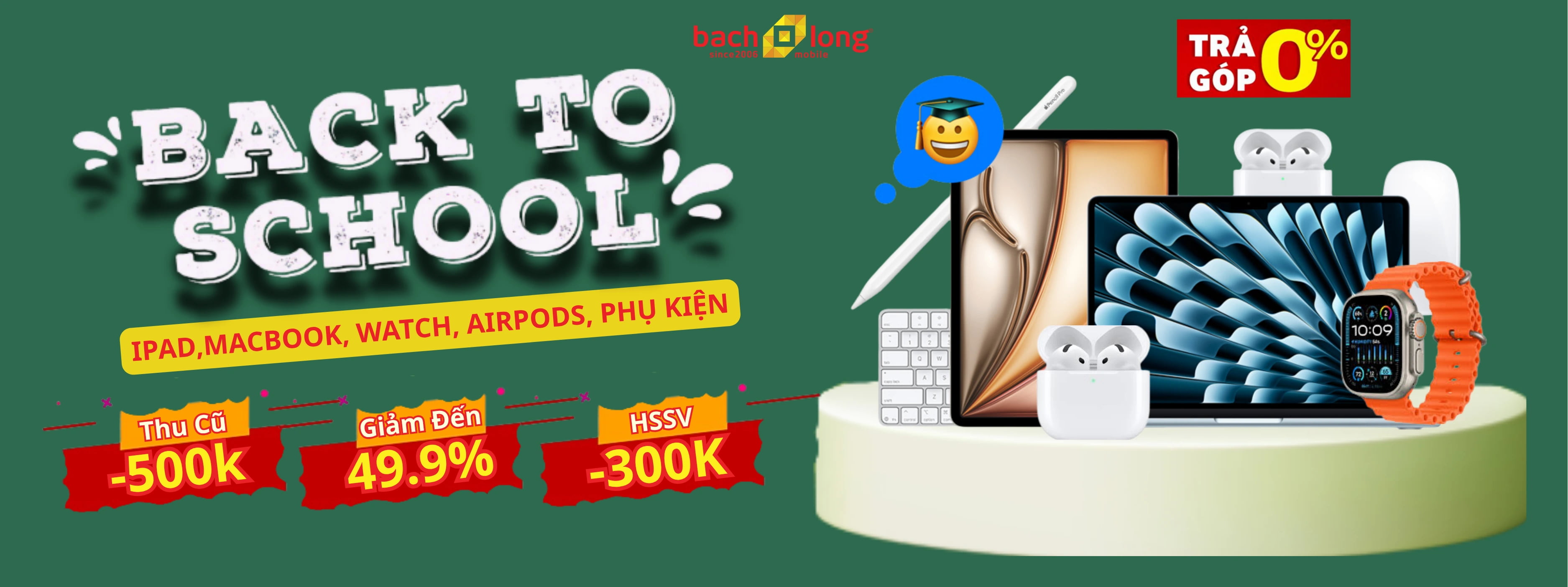 BACK TO SCHOOL - ĐỒNG HÀNH ĐỈNH CAO 