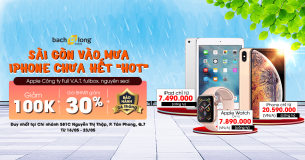 Bạch Long Mobile quận 7 giảm giá 100K + 30% gói bảo hành khi mua Apple chính hãng (VN/A)