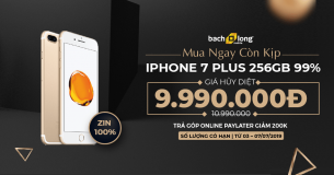 “Giá hủy diệt – Mua cho kịp”: iPhone 7 Plus 256GB 99% siêu giảm giá, giao hàng tận nhà