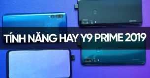 Những tính năng cực hay trên Huawei Y9 Prime 2019