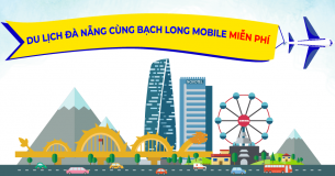 Du lịch Đà Nẵng miễn phí cùng Bạch Long Mobile