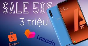 Mua Galaxy A70 giá 3 triệu bán trên Shopee, Lazada và cái KẾT