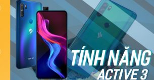 Những tính năng hữu ích trên Vsmart Active 3