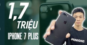 Mua iPhone 7 Plus giá 1,7 triệu và cái KẾT