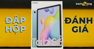 Đánh giá – Đập hộp Samsung Galaxy Tab S6 Lite : “Rút” nhưng không “quá gọn”