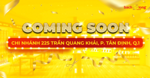 [Coming Soon] Bạch Long Mobile chi nhánh 225 Trần Quang Khải sắp ra mắt