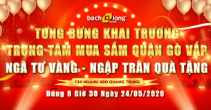 Tưng bừng khai trương trung tâm mua sắm Bạch Long Mobile 480 Quang Trung, phường 10, Gò Vấp