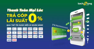 Trả góp 0% không cần trả trước – Cuộc cách mạng mua sắm 2022