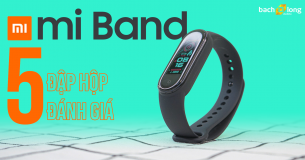 Mở hộp Xiaomi Mi Band 5 : Màn hình to hơn, nhiều chức năng hơn, pin đến 20 ngày