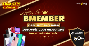 Hot Tháng 8: Ngày hội Bmember – Deal Hot Bảo Hành Giảm 50%