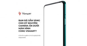 Hiện diện smartphone Vsmart có camera ẩn dưới màn hình, chuẩn bị ra mắt