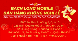 [THÔNG BÁO] – Bạch Long Mobile bán hàng không nghỉ lễ 2/9