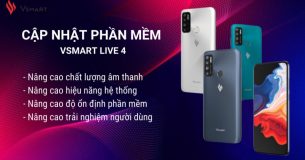 Vsmart Live 4 thêm cập nhật mới, nâng cấp hệ thống và các trải nghiệm người dùng