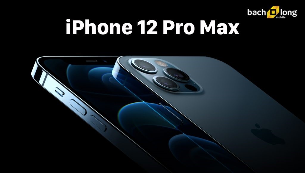 Thiết kế vuông vức của iPhone 12 Pro Max