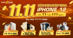 [11 Tháng 11] Siêu Sale Ngày Vàng – Tặng Voucher 1 Triệu, iPhone 12 Giá Chỉ 11,111 Triệu.