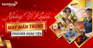 Những vị Khách hàng may mắn trúng Voucher hoàn tiền Siêu Giá Trị tại Bạch Long Store