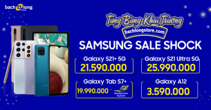 Tưng bừng khai trương Bạch Long Store: Hot sale Samsung giá giảm SHOCK