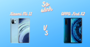 Đánh giá Flagship Xiaomi Mi 11 và  OPPO Find X2
