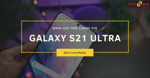 Thời lượng pin Galaxy S21 Ultra 5G có thể dùng thoải mái trong một ngày