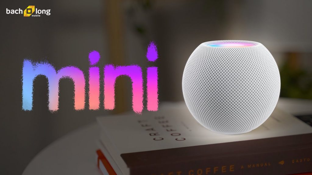HomePod Mini : Loa thông minh đến từ Apple ĐÃ CÓ HÀNG, ưu đãi giảm ngay 1 triệu đồng