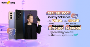 DEAL SIÊU ĐỘC : Galaxy S21 series mua 1 tặng 1 hoàn toàn miễn phí