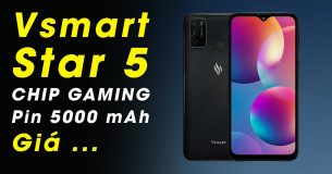 Vsmart Star 5 xuất hiện hình ảnh đầu tiên, chạy chip gaming, pin 5000 mAh có giá…