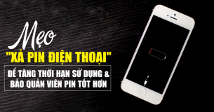 Mẹo “xả pin điện thoại” để tăng thời hạn sử dụng và bảo quản viên pin tốt hơn