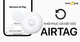 Cách khôi phục cài đặt gốc Airtag đơn giản nhất