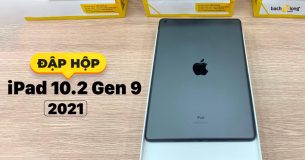 Mở hộp iPad Gen 9 đầu tiên tại Việt Nam: Cổ điển hiện đại, tốt nhất cho hầu hết mọi người