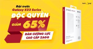 Deal ngon khó tìm: Độc quyền giảm 65% dán cường lực cao cấp ZAGG dành riêng S22 Series tại Bạch Long Mobile