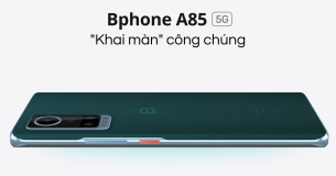 Bphone A85 5G sẵn sàng “khai màn” với công chúng