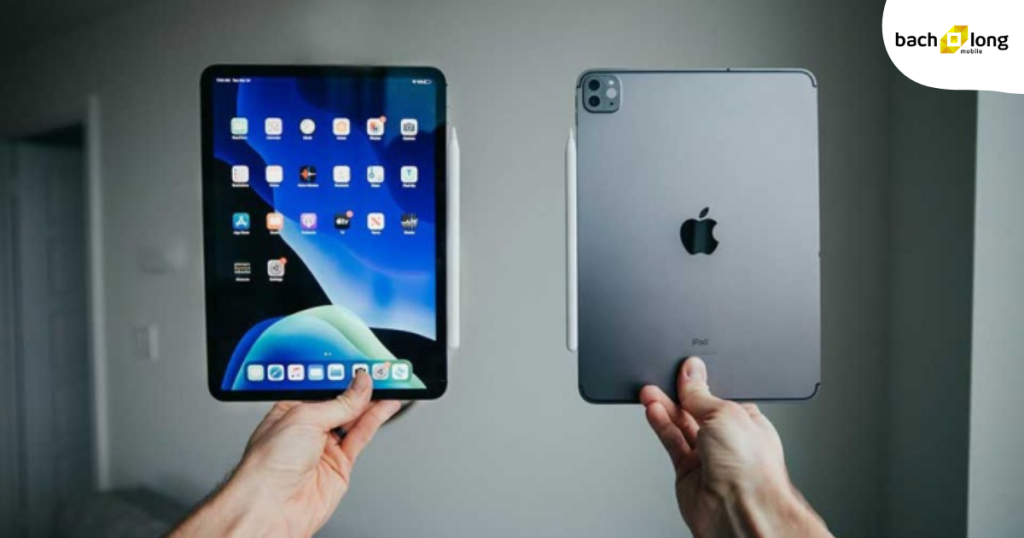 So sánh iPad Pro 2020 và 2021