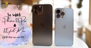 So sánh iPhone 13 Pro và 13 Pro Max: chốt đơn em nào?