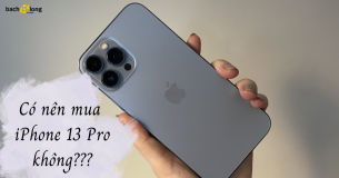 iPhone 13 Pro có thật sự “Pro” không? Có đáng để xuống tiền trong 2022?