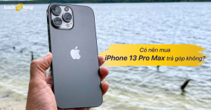 Có nên mua iPhone 13 Pro Max trả góp không?