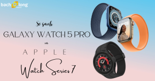 So sánh Samsung Galaxy Watch 5 Pro và Apple Watch Series 7