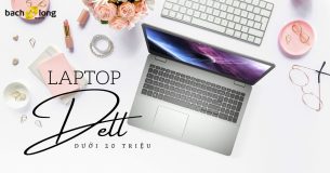 TOP 4 laptop Dell giá rẻ dưới 20 triệu đồng tân sinh viên nên tham khảo