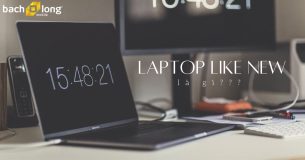 Laptop like new là gì? Có nên mua laptop like new không?