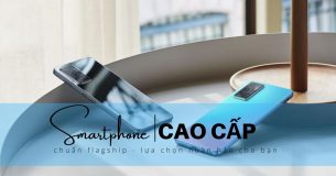 TOP 5 smartphone cao cấp chuẩn flagship – lựa chọn hoàn hảo cho bạn