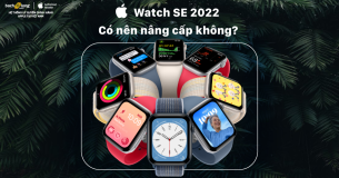 Đồng hồ Apple SE – Phiên bản 2022, có nên nâng cấp không?