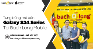 Không Khí Tưng Bừng Mở Bán Galaxy S24 Series Tại Bạch Long Mobile