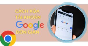 Hướng dẫn cách xóa tài khoản Google nhanh chóng, dễ làm