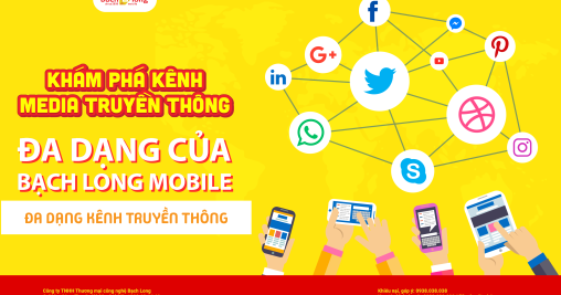 Khám Phá Kênh Media Truyền Thông Đa Dạng của Bạch Long Mobile