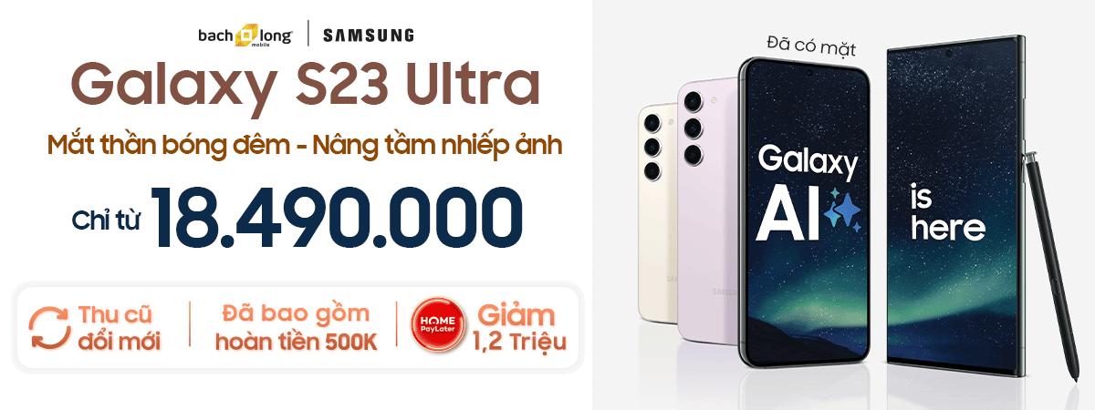Galaxy S23 Ultra 5G - Rẻ Quá Rẻ
